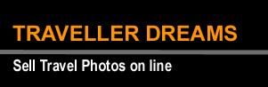 Traveller Dreams - Sell Travel photos on line